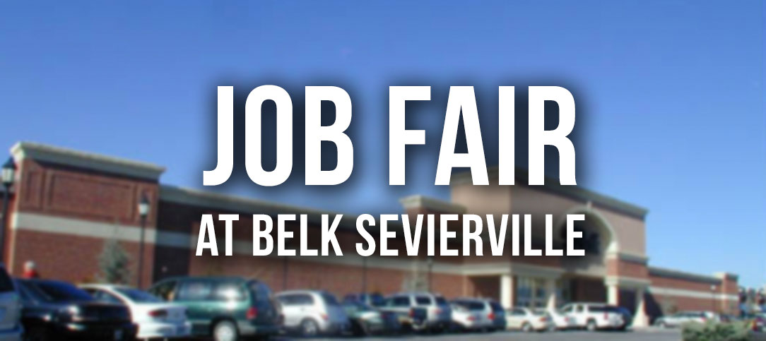 Job Fair at Belk Sevierville on Saturday, April 4th