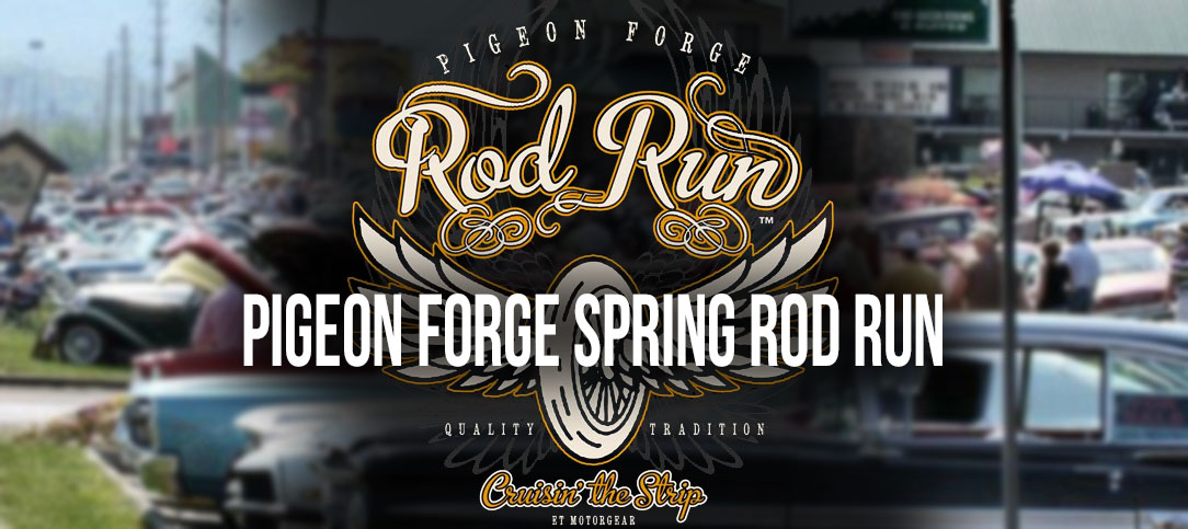 2015 Pigeon Forge Spring Rod Run – NEW LOCATION
