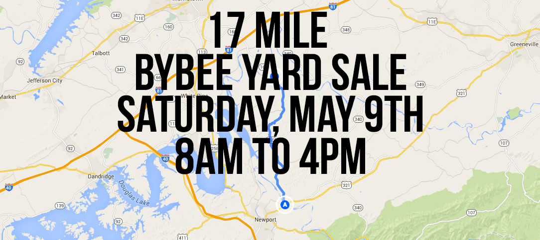 17 Mile “Bybee Yard Sale” Saturday May 9th in Cocke County