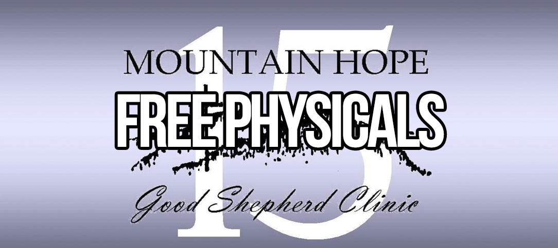 FREE Physicals at Mountain Hope Good Shepherd Clinic