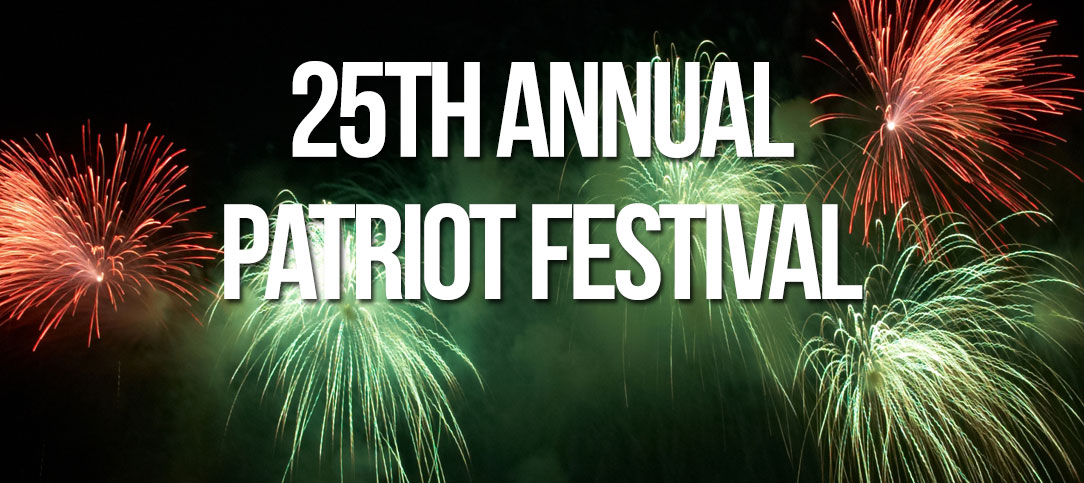 25th Annual Patriot Festival – July 4th @ Patriot Park