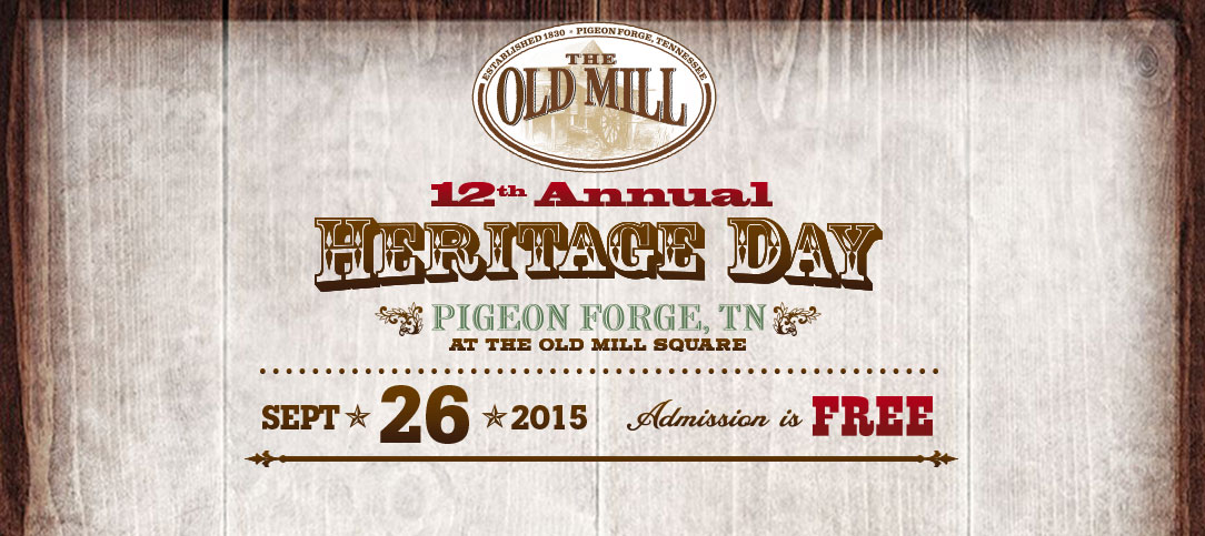 12th Annual Heritage Day @ The Old Mill Sept 26th