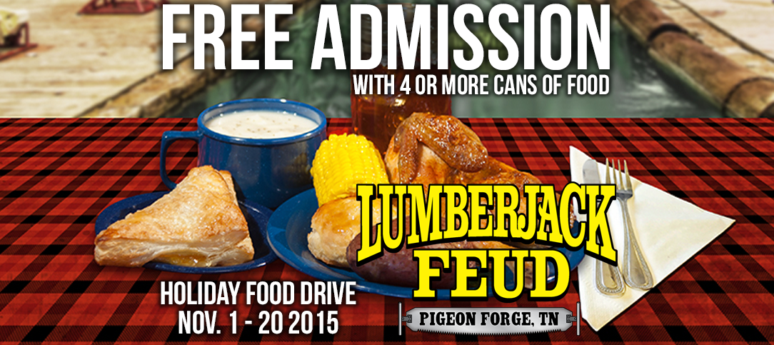 FREE Admission to Lumberjack Feud with 4 or more canned food items