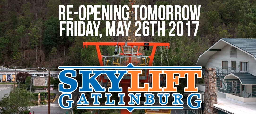 Gatlinburg Sky Lift Opens Tomorrow May 26th with Special Guests
