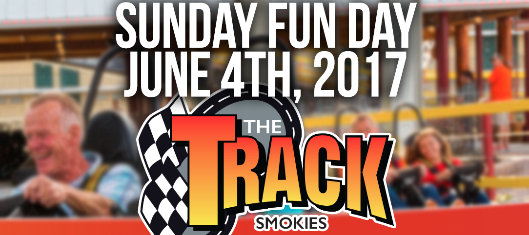 The Track Family Fun Park – Smokies Celebrates Openings of Family and  Rookie Tracks with Sunday Fun Day